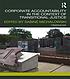 Corporate accountability in the context of transitional... by Sabine Michalowski
