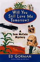 Will you still love me tomorrow? : a mystery