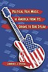 Political folk music in America from its origins... by  Lawrence J Epstein 