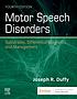 Motor speech disorders : substrates, differential... by Joseph R Duffy