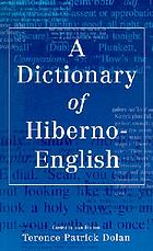 A dictionary of Hiberno-English : the Irish use of English