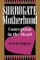 Surrogate motherhood : conception in the heart
