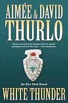 White thunder : an Ella Clah novel