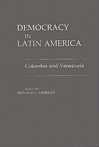 Democracy in Latin America : Colombia and Venezuela