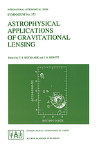 Astrophysical applications of gravitational lensing : held in Melbourne, Australia, 9-14 July, 1995