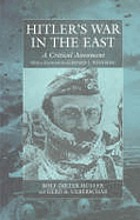 Hitler's war in the East, 1941-1945 : a critical assessment