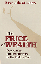 The price of wealth : economies and institutions in the Middle East
