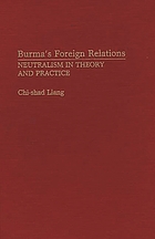 Burma's foreign relations : neutralism in theory and practice