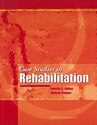 Case studies in rehabilitation