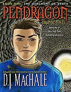 Pendragon graphic novel. Book one, The merchant of death
