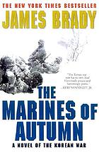 The Marines of autumn : a novel of the Korean War