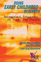 Doing early childhood research : international perspectives on theory and practice