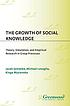 The growth of social knowledge : theory, simulation,... von Jacek Szmatka