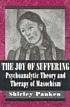 The joy of suffering : psychoanalytic theory and... por Shirley Panken