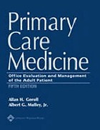 Primary care medicine : office evaluation and management of the adult patient