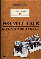 Homicide--life on the street. / The complete season 6