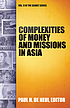 Complexities of money and missions in Asia 著者： Paul H De Neui