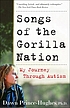 Songs of the gorilla nation : my journey through... 著者：  Dawn Prince-Hughes 