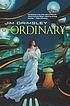 The ordinary 著者： Jim Grimsley