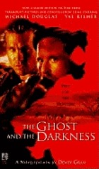 The ghost and the darkness : a novelization