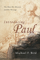Introducing Paul : the man, his mission, and his message