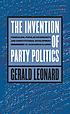 The invention of party politics : federalism, popular sovereignty, and constitutional development in Jacksonian Illinois