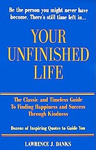 Your unfinished life...