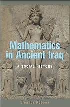 Mathematics in ancient Iraq : a social history