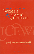 Encyclopedia of women & Islamic cultures. / Volume IV, Economics, education, mobility and space