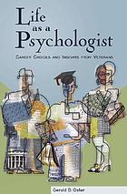 Life as a psychologist : career choices and insights