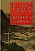 King Jesus : a novel de Robert Graves