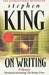On writing : a memoir of the craft von Stephen King