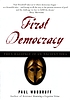 First democracy : the challenge of an ancient... 著者：  Paul Woodruff 