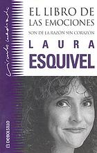 El libro de las emociones : son de la razón sin corazón