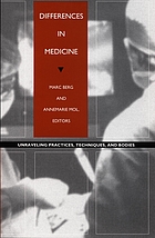 Differences in medicine : unraveling practices, techniques, and bodies