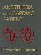 Anesthesia for the cardiac patient