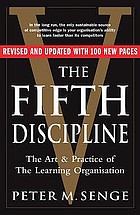 The fifth discipline : the art and practice of the learning organization