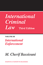 International criminal law 3 International enforcement.
