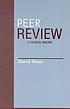 Peer review : a critical inquiry
