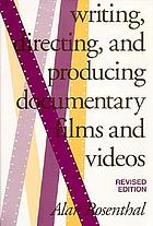 Writing, directing, and producing documentary films and videos