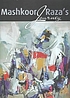 Mashkoor journey by  Mashkoor Raza 