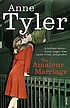 The amateur marriage. door Anne Tyler