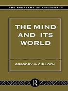 The mind and its world