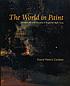 The world in paint : modern art and visuality... de David Peters Corbett