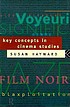Key concepts in cinema studies 著者：  Susan Hayward 