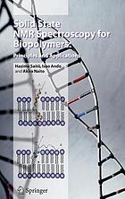 Solid state NMR spectroscopy for biopolymers : principles and applications