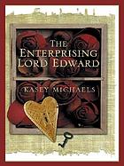 The enterprising Lord Edward