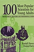 100 most popular scientists for young adults :... by Kendall F Haven