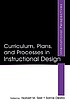 Curriculum, plans, and processes in instructional design : international perspectives