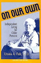 On our own : independent living for older persons